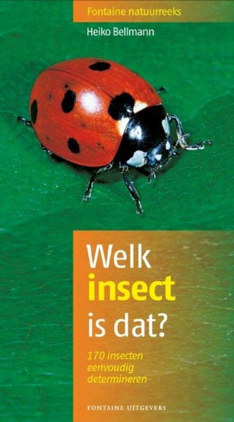 Fontaine natuurreeks 7 - Welk insect is dat? - Heiko Bellmann