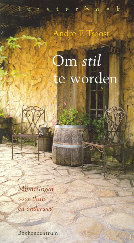 Om Stil Te Worden - Luisterboek - André Troost