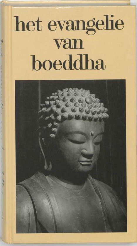 Het Evangelie Van Boeddha - P. Carus