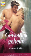 Candlelight Roman - Gevaarlijk geheim - Celeste Bradley