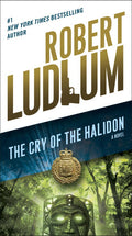 The Cry of the Halidon - Robert Ludlum, Jonathan Ryder