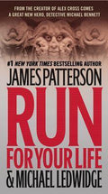 Run for Your Life - James Patterson, Michael Ledwidge