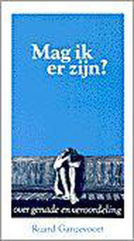 Mag ik er zijn - Ganzevoort