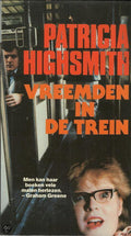 Vreemden in de trein - Highsmith P., Patricia Highsmith