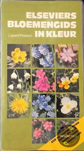 Elseviers bloemengids in kleur - Wolfgang Lippert, Dieter Podlech