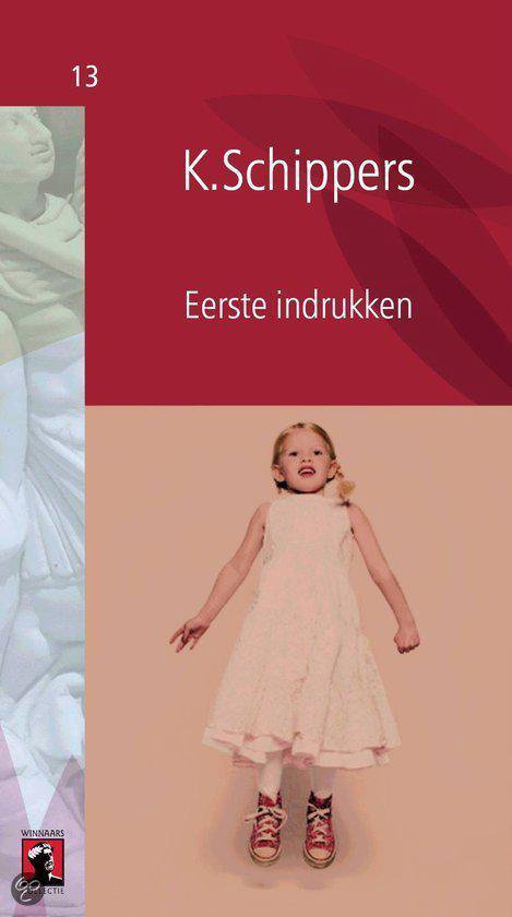 Eerste Indrukken - K. Schippers