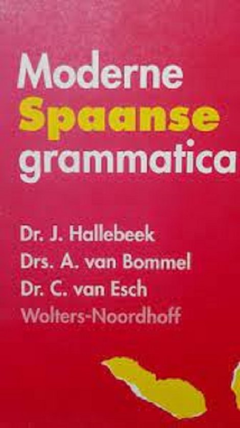 Moderne Spaanse grammatica theorieboek - Hallebeek
