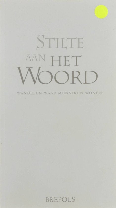 Stilte aan het woord - wandelen waar monniken wonen - Meerdere