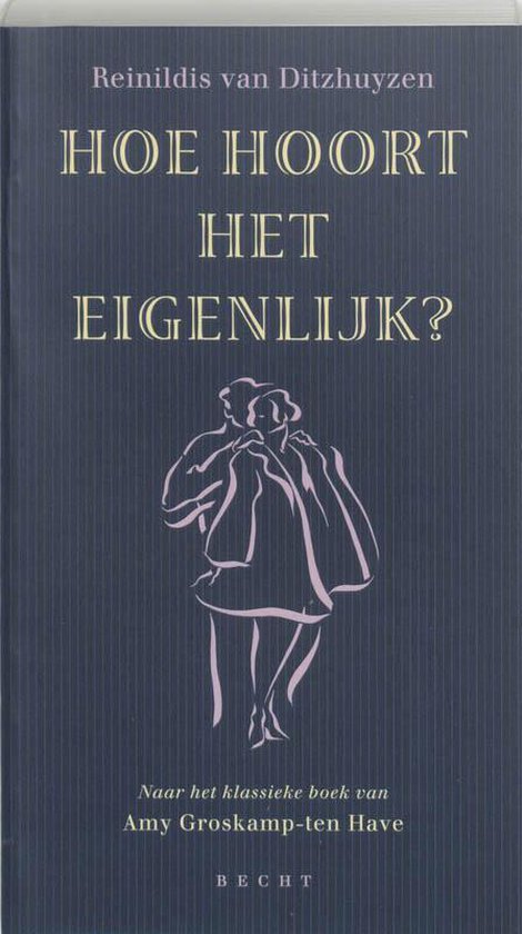 Hoe Hoort Het Eigenlijk - Reinildis van Ditzhuyzen