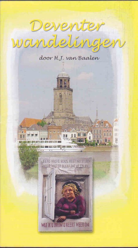 Deventer wandelingen - H.J. van Baalen