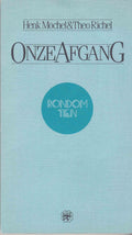 Onze afgang - Theo Richel, Henk Mochel