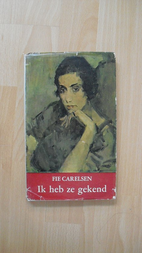 Ik heb ze gekend - Fie Carelsen