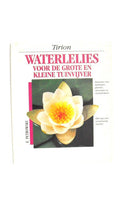 WATERLELIES VOOR DE GROTE EN KLEINE TUINVIJVER - Egon Petrowsky, Renata Weinberger