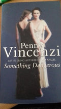Something Dangerous - Penny Vincenzi
