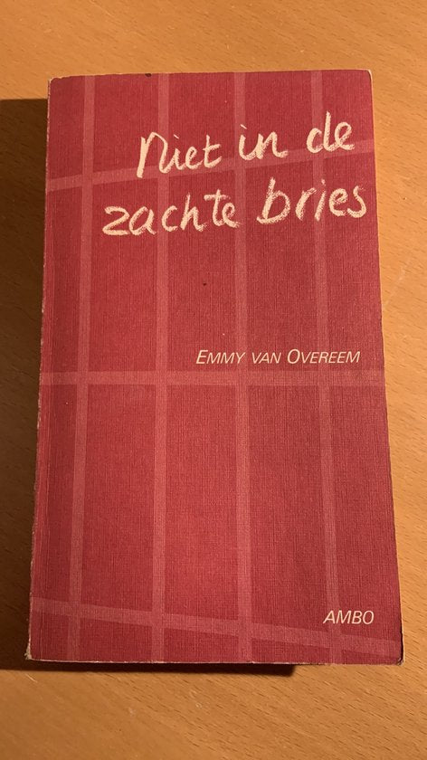Niet in de zachte bries - Overeem