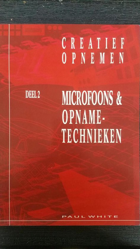Creatief opnemen Deel II - Paul White, Max Barber