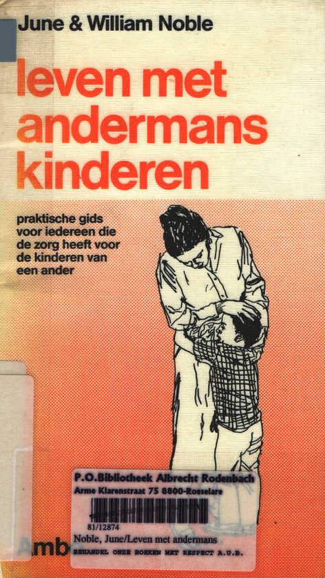 Leven met andermans kinderen - J. Noble, Martha Heesen