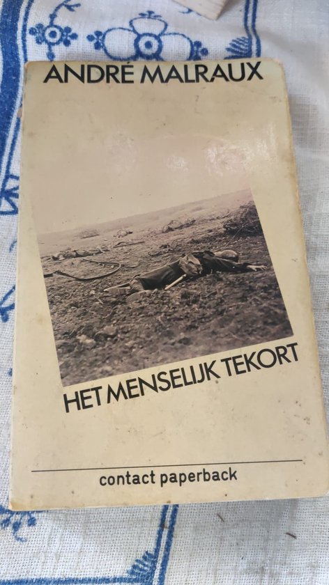 Het menselijk tekort - André Malraux