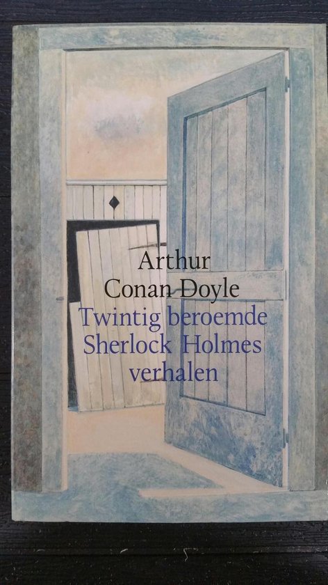 Twintig beroemde Sherlock Holmes verhalen - Arthur Conan Doyle
