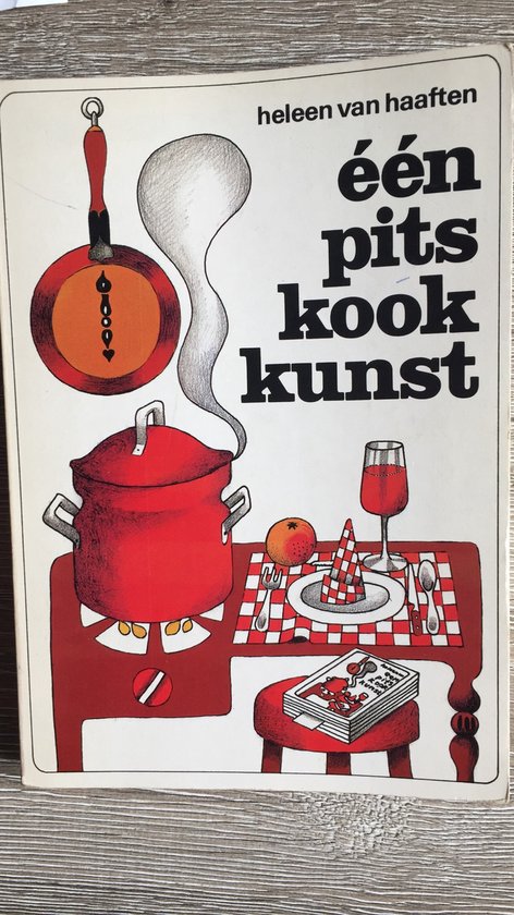 Eenpitskookkunst - Heleen Van Haaften, Carel Bruens