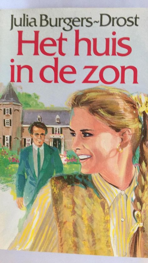 HUIS IN DE ZON - Burgers Drost