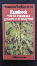 Handboek kweken van groente in volle grond - Turkenburg Tuin Serie