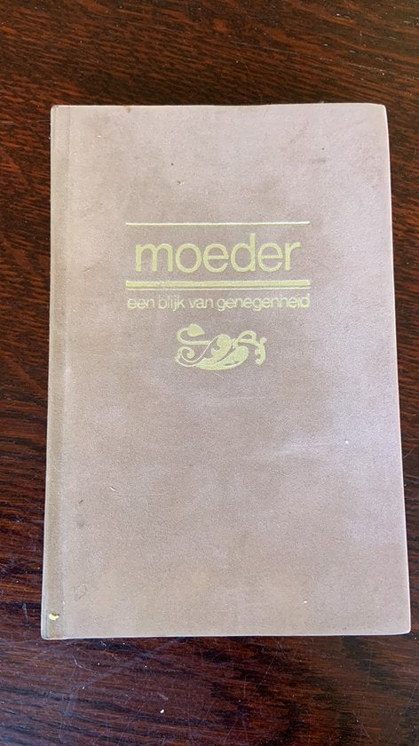 MOEDERLIEFDE IS - Versteeg