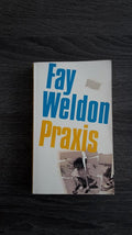 Praxis - Fay Weldon