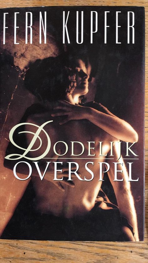 Dodelijk overspel - Fern Kupfer