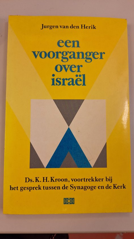 Voorganger over israel, een - Jurgen van den Herik