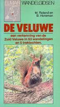 Elmar wandelgidsen De Veluwe - M. Roland, B. Horeman