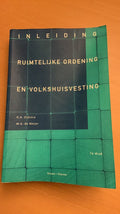 Inleiding ruimtelijke ordening en volkshuisvesting - Dykstra, W.A. de Weijer