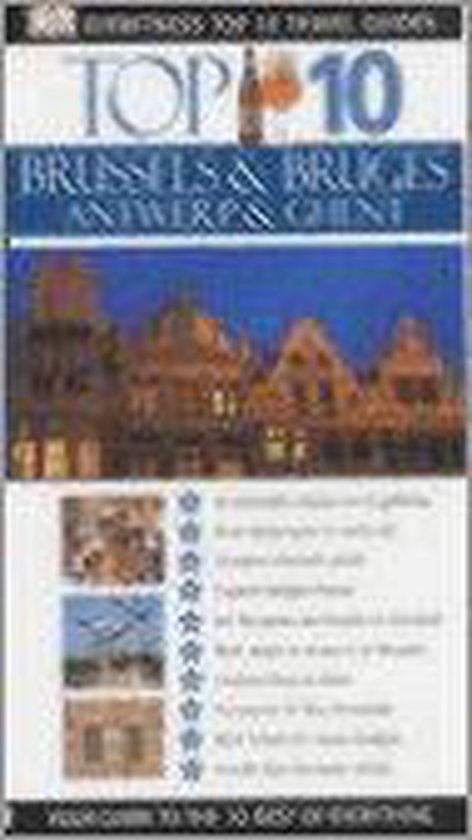 Brussels, Bruges, Antwerp & Ghent. Eyewitness Top 10 Travel Guide - Antony Mason