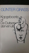 Kopgeboorte of De Duitsers sterven uit - Günter Grass, Jan Gielkens