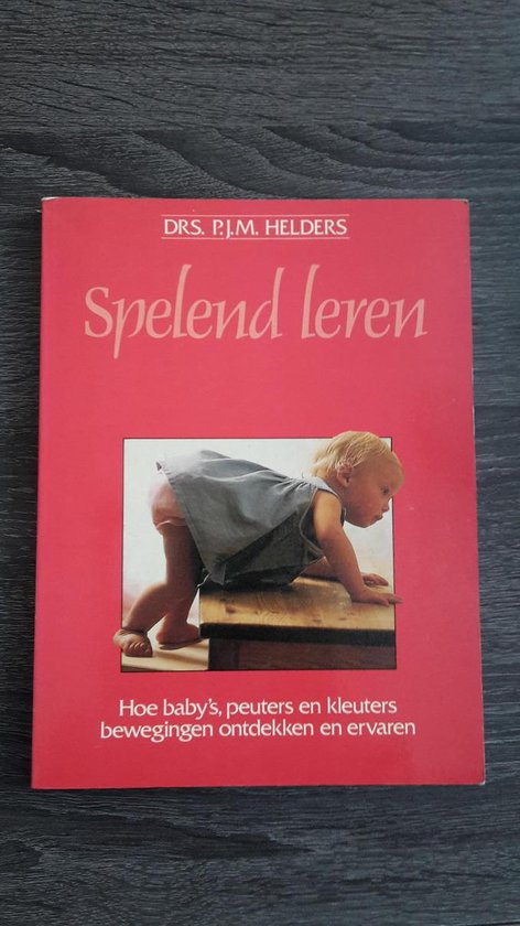 Spelend leren - P.J.M. Helders, Hanneke Drees