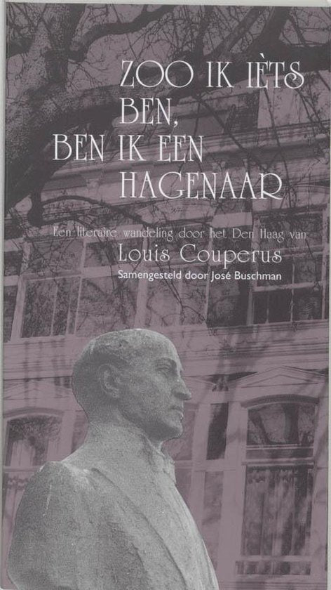 Zo Ik Iets Ben Ben Ik Een Hagenaar - Onbekend, José Buschman