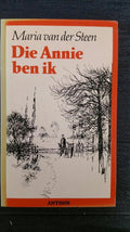 Die annie ben ik - Maria van der Steen