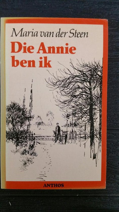 Die annie ben ik - Maria van der Steen