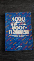 4000 moderne en klassieke voornamen - Ingrid Nijkerk - Pieters