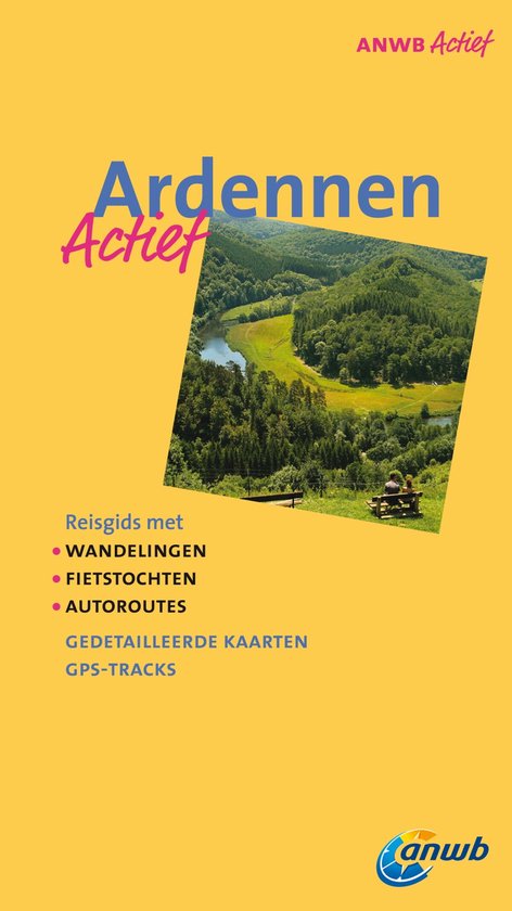 ANWB actief - Ardennen - Pythia Dekker, Monique Stuut