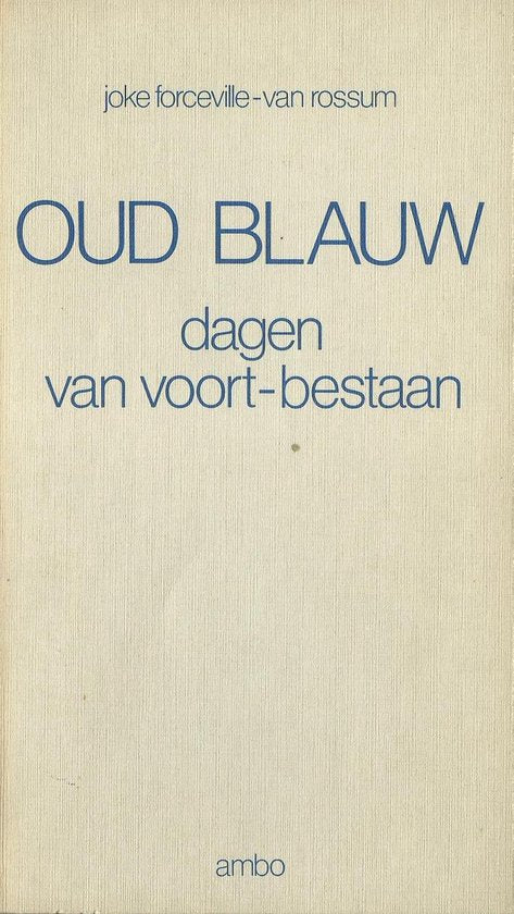 Oud blauw - J. Forceville - van Rossum