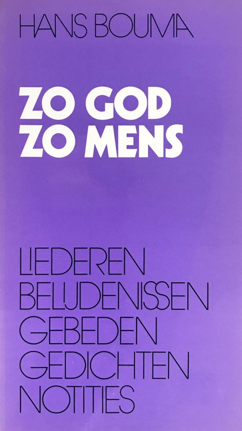 Zo God zo mens - Hans Bouma