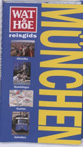 Wat & Hoe reisgids - München - Daniela Schetar, Friedrich Köthe