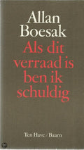 Als dit verraad is ben ik schuldig - Boesak, Erik van den Bergh
