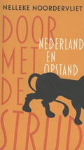 Door met de strijd - Nelleke Noordervliet