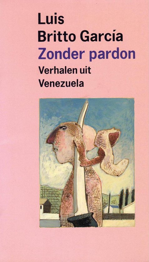 Zonder pardon - Luis Britto Garcia
