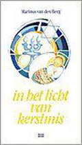 In Het Licht Van Kerstmis - van den Berg M.