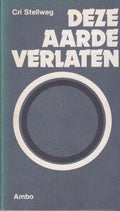 Deze aarde verlaten - Cri Stellweg