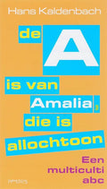 De A Is Van Amalia, Die Is Allochtoon - Hans Kaldenbach