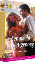 Eén nacht is niet genoeg - Christine Wells